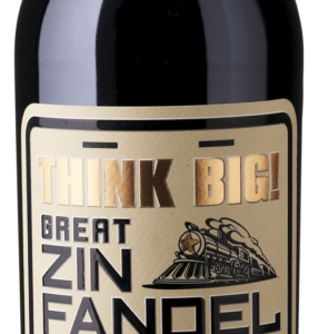 Think BIG The Big Zinfandel Vat 66 0